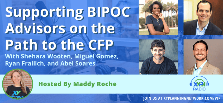 Ep #267: Supporting BIPOC Advisors on the Path to the CFP