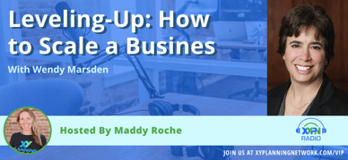 Ep #272: Leveling-Up: How to Scale a Business with Wendy Marsden