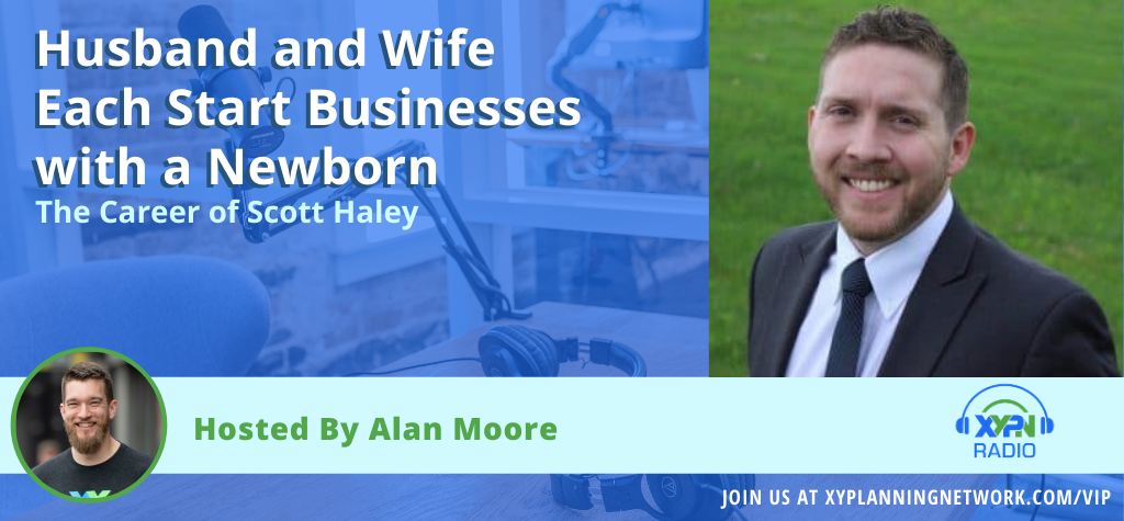 Ep 137 Husband and Wife Each Start Businesses with a Newborn - The Career of Scott Haley.png
