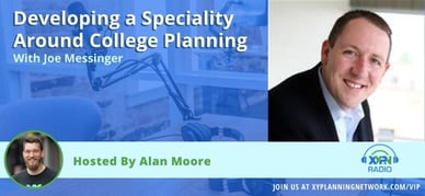 Ep #65: Developing a Specialty Service Around College Planning