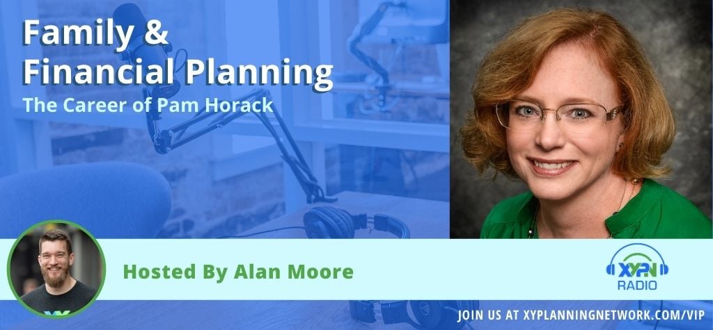 Family & Financial Planning- The Career of Pam Horack