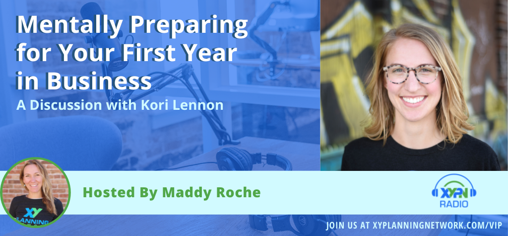 Ep #330: Mentally Preparing for Your First Year in Business: A Discussion with Kori Lennon