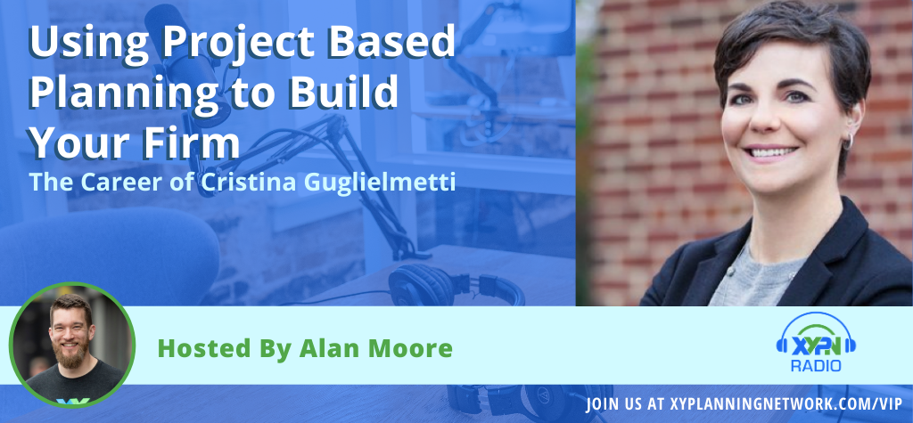 Ep #112: Using Project Based Planning to Build Your Firm - The Career of Cristina Guglielmetti