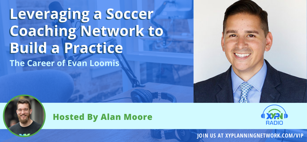 Ep #182: Leveraging a Soccer Coaching Network to Build a Practice - The Career of Evan Loomis
