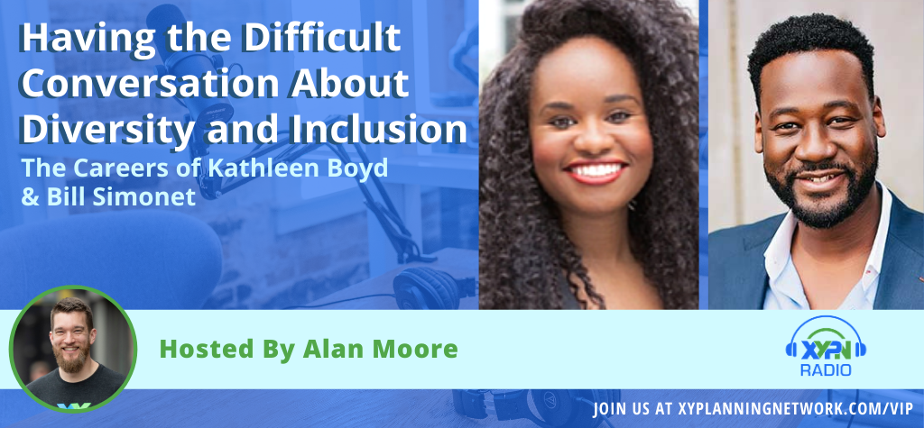 Ep #131: Having the Difficult Conversation About Diversity and Inclusion - Co-Hosted by Kathleen Boyd & Bill Simonet