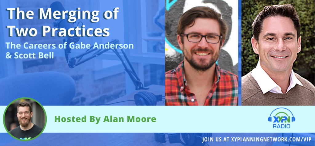 Ep #153: The Merging of Two Practices - The Careers of Gabe Anderson & Scott Bell