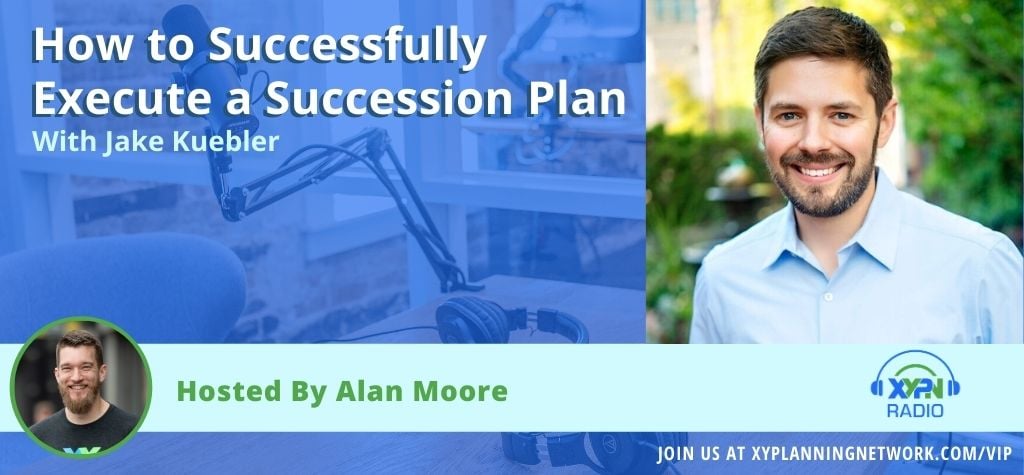 Ep #66: How to Successfully Execute a Succession Plan with Jake Kuebler