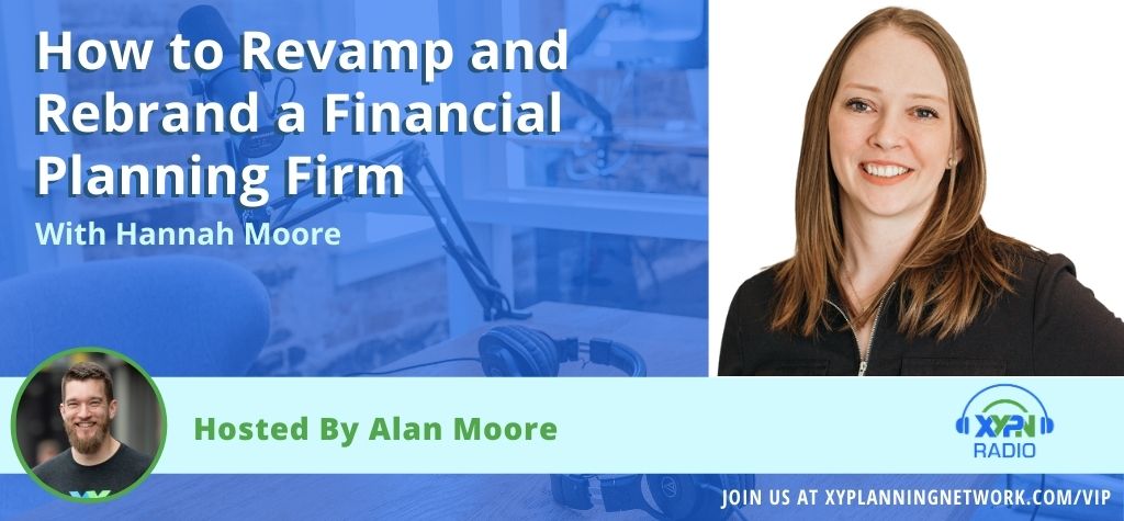 Ep #61: After the Succession Plan - How to Revamp and Rebrand a Financial Planning Firm