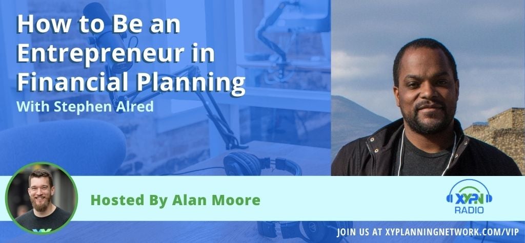 Ep #57: How to Be an Entrepreneur in Financial Planning